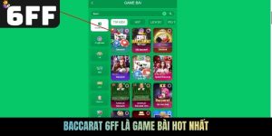 Baccarat 6FF là game bài hot nhất
