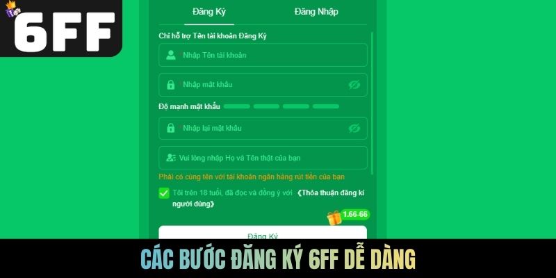 Các bước đăng ký 6FF dễ dàng