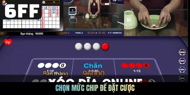 Chọn mức chip để đặt cược