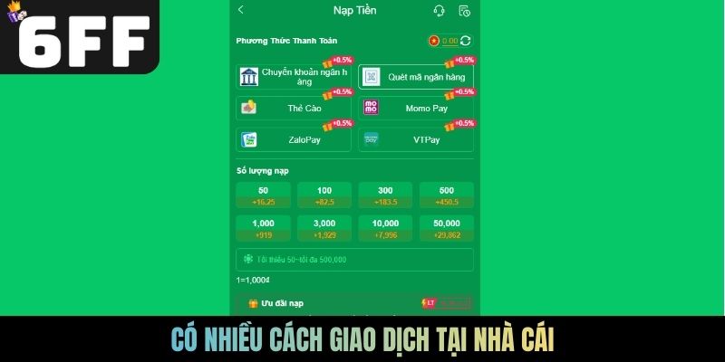 Có nhiều cách giao dịch tại nhà cái