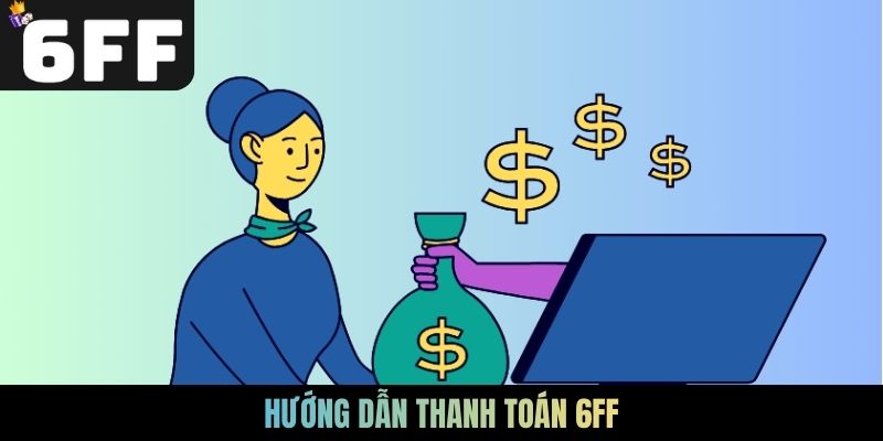 Hướng dẫn thanh toán 6FF