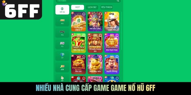 Nhiều nhà cung cấp game game nổ hũ 6FF