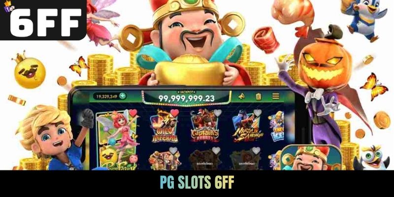 PG Slots 6FF
