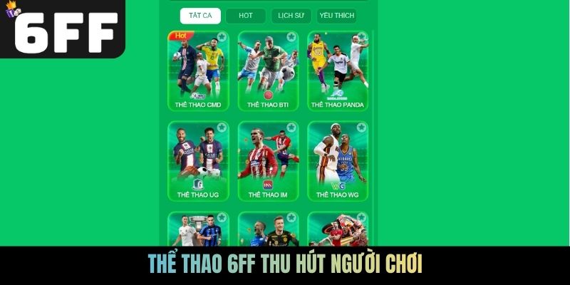 Thể thao 6FF thu hút người chơi