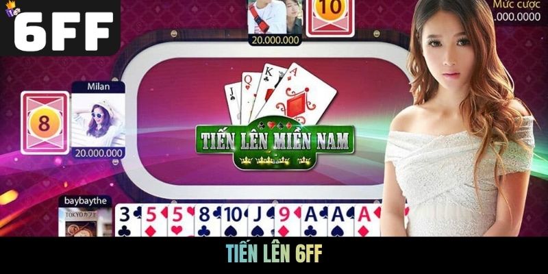 Tiến lên 6FF