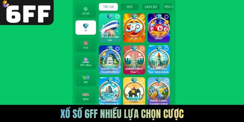 Xổ số 6FF nhiều lựa chọn cược